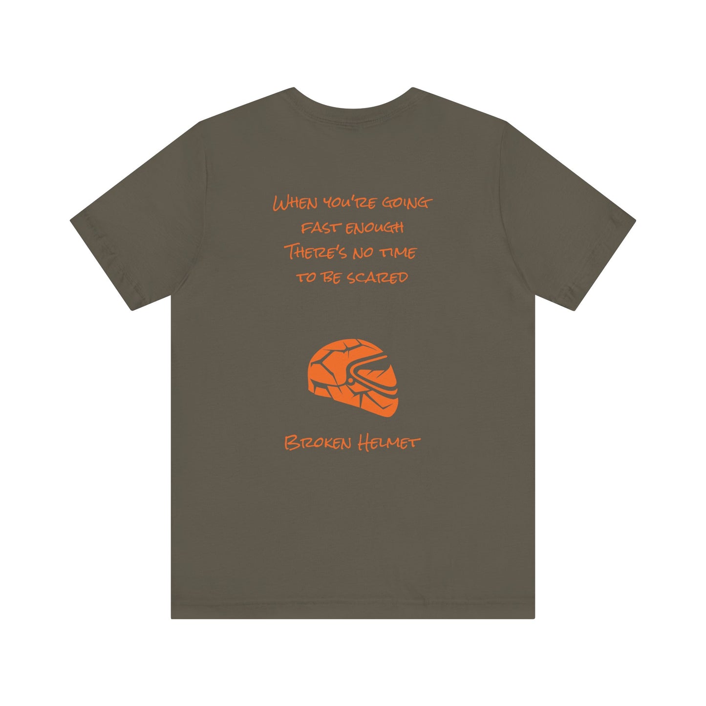 Broken Helmet "When You're Going Fast Enough" Lightweight T-Shirt